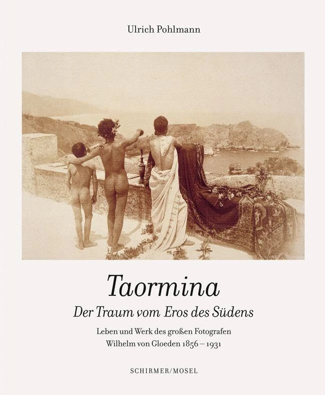 Wilhelm Von Gloden Taormina /allemand: Leben und Werk des großen Fotografen Wilhelm von Gloeden 1856 - 1931 - Image 1