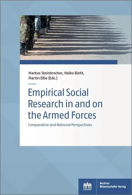 Empirical Social Research in and on the Armed Forces: Comparative and National Perspectives