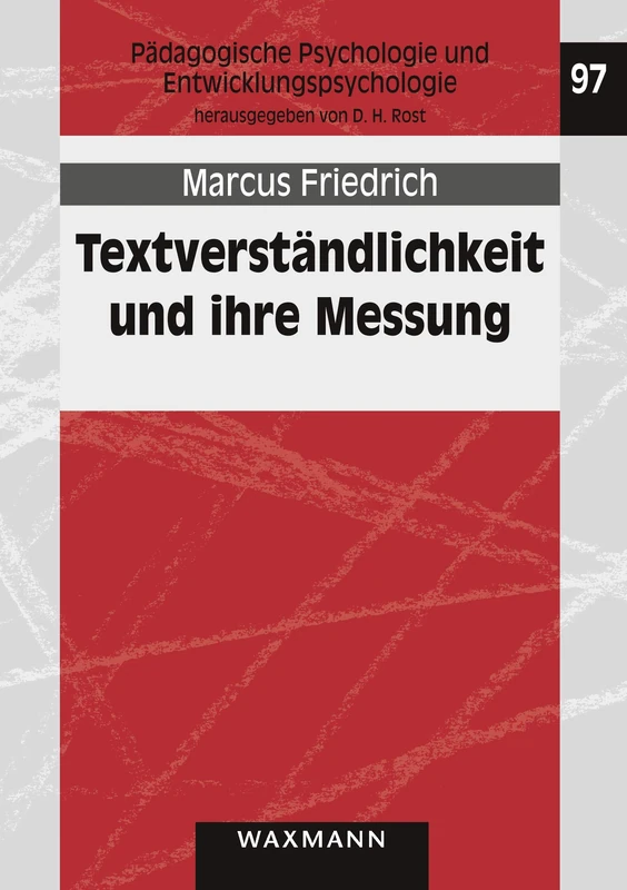 Textverständlichkeit und ihre Messung: Entwicklung und Erprobung eines Fragebogens zur Textverständlichkeit