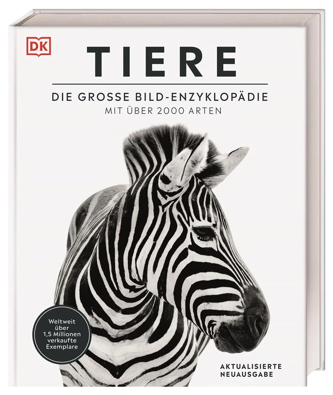 DK Bibliothek. Tiere: Die große Bild-Enzyklopädie mit über 2000 Arten