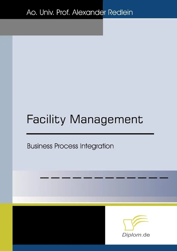 Facility Management: Business Process Integration