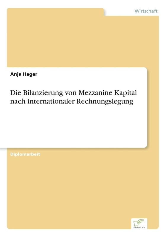 Die Bilanzierung von Mezzanine Kapital nach internationaler Rechnungslegung