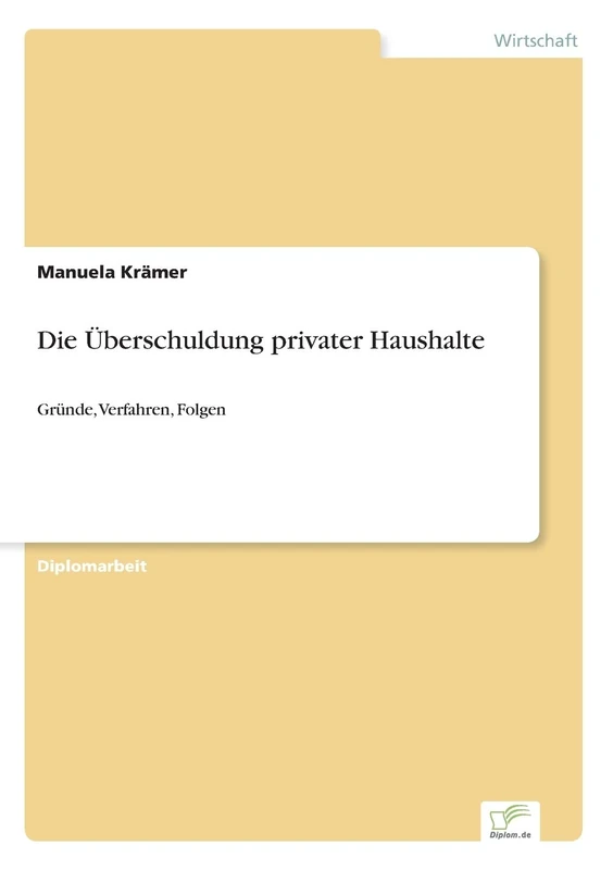 Die Überschuldung privater Haushalte: Gründe, Verfahren, Folgen - Image 1