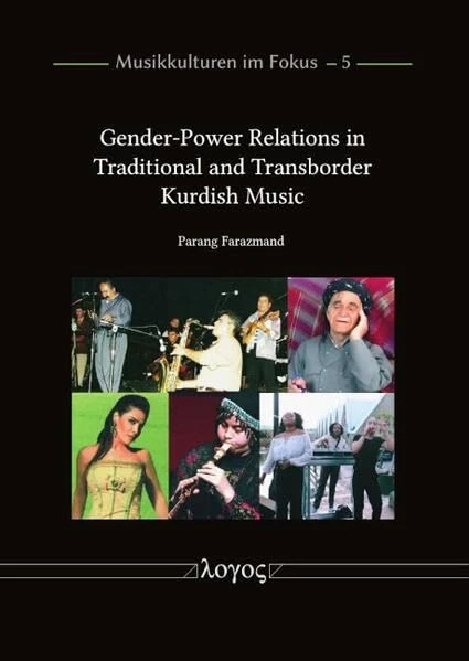 Gender-Power Relations in Traditional and Transborder Kurdish Music: 5 (Musikkulturen Im Fokus) - Image 1