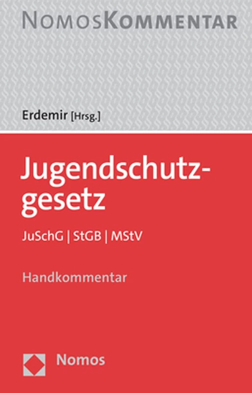 Jugendschutzgesetz: Juschg U Stgb U Mstv. Handkommentar