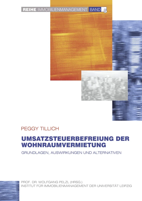 Umsatzsteuerbefreiung der Wohnraumvermietung: Grundlagen, Auswirkungen und Alternativen
