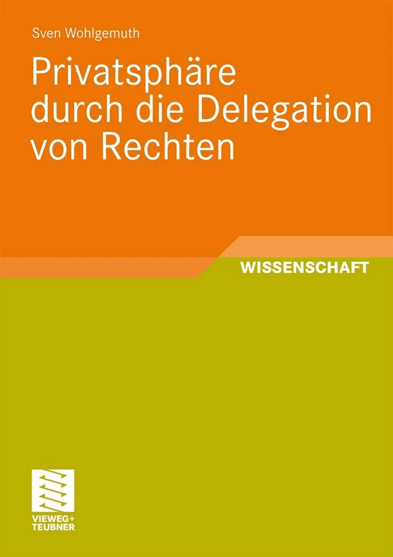 Privatsphäre durch die Delegation von Rechten
