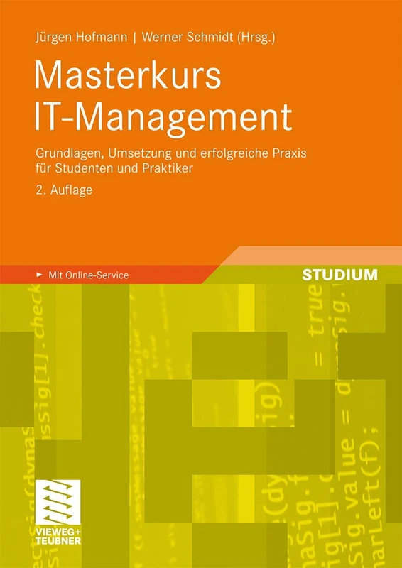 Masterkurs IT-Management: Grundlagen, Umsetzung und erfolgreiche Praxis für Studenten und Praktiker