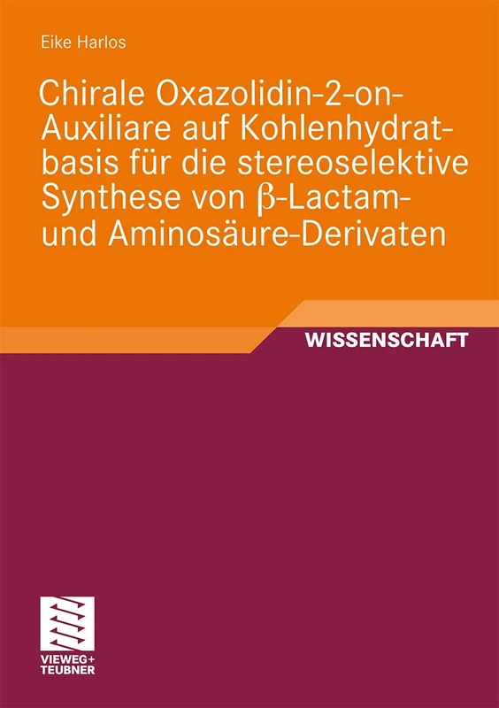 Chirale Oxazolidin-2-on-Auxiliare auf Kohlenhydratbasis für die stereoselektive Synthese von ß-Lactam- und Aminosäure-Derivaten - Image 1