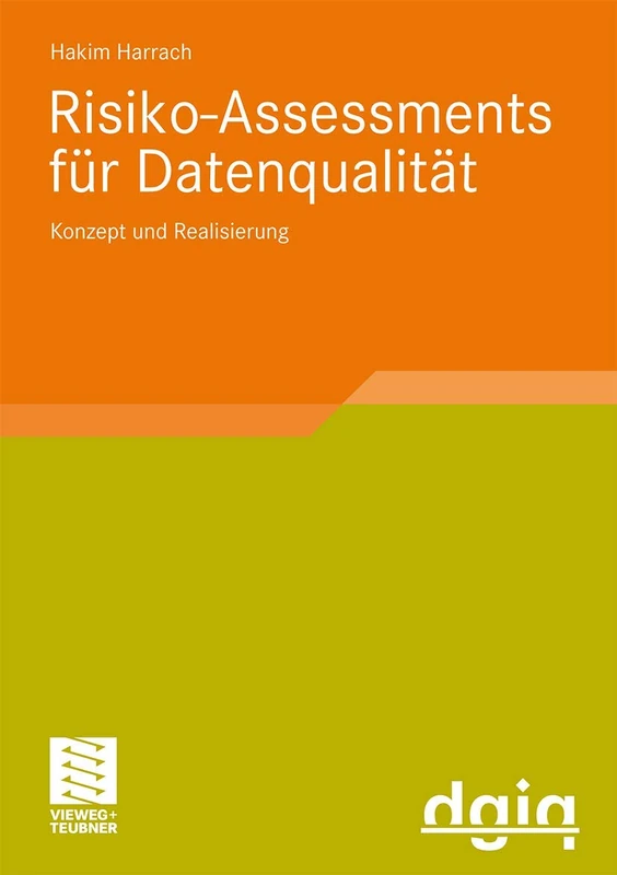 Risiko-Assessments für Datenqualität: Konzept und Realisierung (Ausgezeichnete Arbeiten zur Informationsqualität) - Image 1