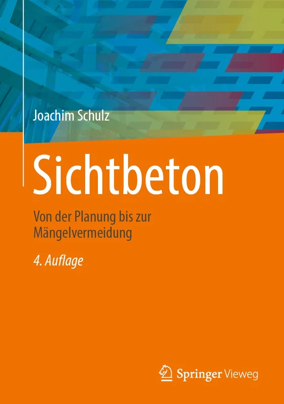 Sichtbeton: Von der Planung bis zur Mängelvermeidung