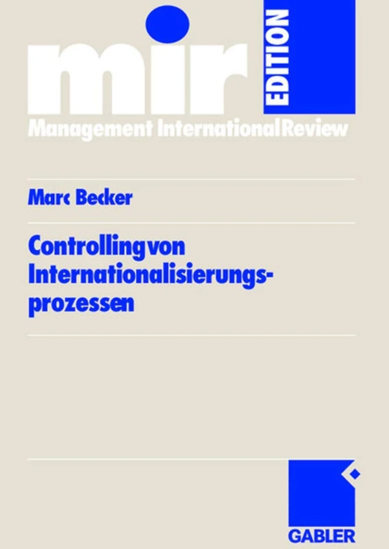 Controlling von Internationalisierungs-prozessen (mir-Edition)