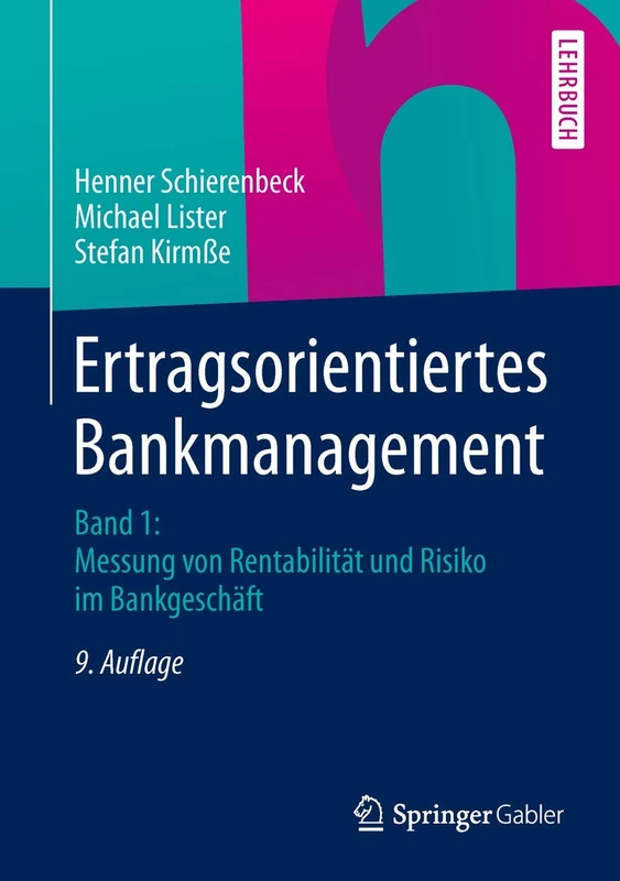 Ertragsorientiertes Bankmanagement: Band 1: Messung von Rentabilität und Risiko im Bankgeschäft