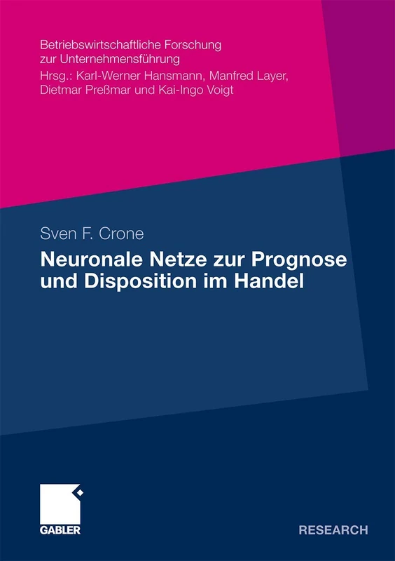 Neuronale Netze zur Prognose und Disposition im Handel: 60 (Betriebswirtschaftliche Forschung zur Unternehmensführung, 60) - Image 1
