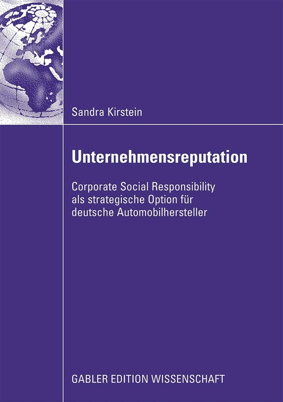 Unternehmensreputation: Corporate Social Responsibility als strategische Option für deutsche Automobilhersteller