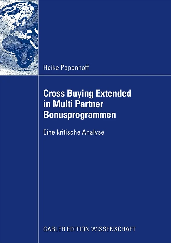 Cross Buying Extended in Multi Partner Bonusprogrammen: Eine kritische Analyse