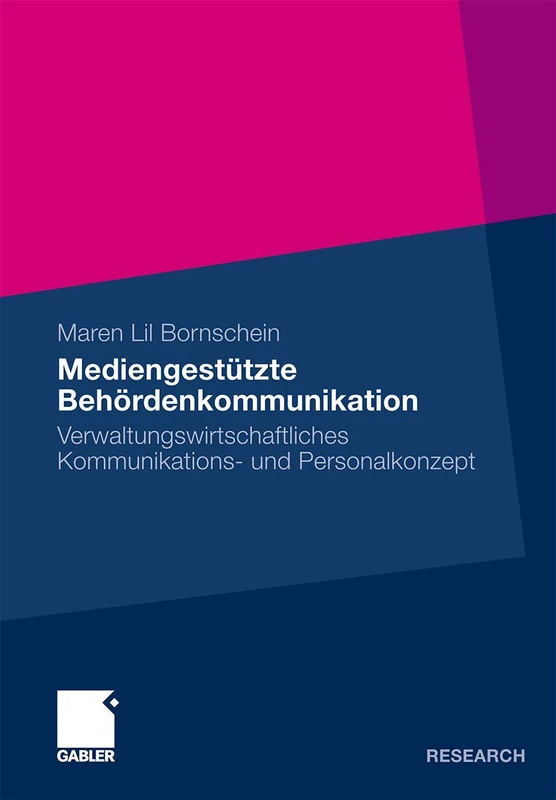 Mediengestützte Behördenkommunikation: Verwaltungswirtschaftliches Kommunikations- und Personalkonzept - Image 1