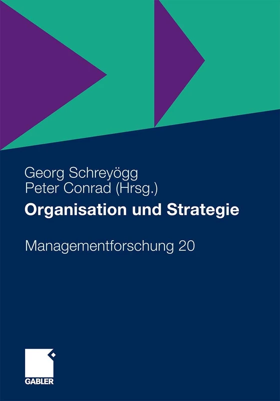Organisation und Strategie: 20 (Managementforschung, 20)