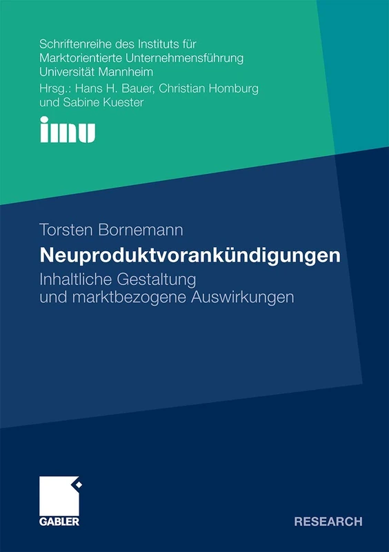 Neuproduktvorankündigungen: Inhaltliche Gestaltung und marktbezogene Auswirkungen (Schriftenreihe des Instituts für Marktorientierte Unternehmensführung (IMU), Universität Mannheim) - Image 1
