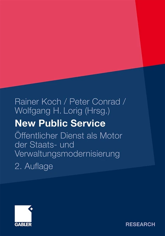 New Public Service: Öffentlicher Dienst als Motor der Staats- und Verwaltungsmodernisierung
