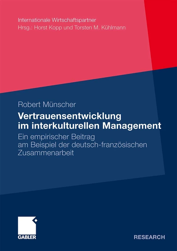 Vertrauensentwicklung im interkulturellen Management: Ein empirischer Beitrag am Beispiel der deutsch-französischen Zusammenarbeit (Internationale Wirtschaftspartner) - Image 1