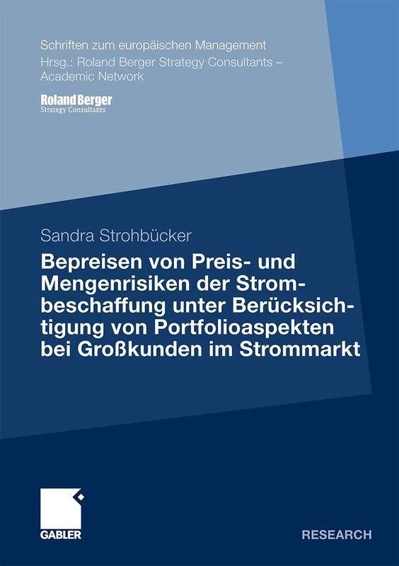 Bepreisen von Preis- und Mengenrisiken der Strombeschaffung unter Berücksichtigung von Portfolioaspekten bei Großkunden im Strommarkt (Schriften zum europäischen Management) - Image 1