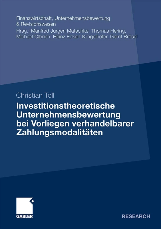 Investitionstheoretische Unternehmensbewertung bei Vorliegen verhandelbarer Zahlungsmodalitäten (Finanzwirtschaft, Unternehmensbewertung & Revisionswesen)