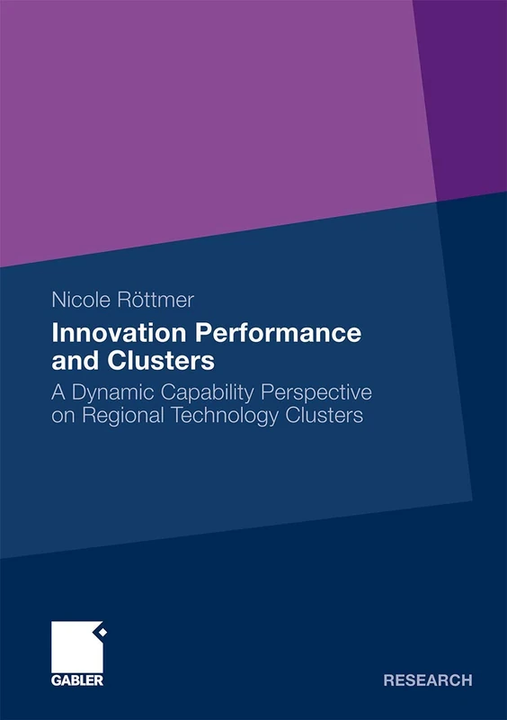 Innovation Performance and Clusters: A Dynamic Capability Perspective on Regional Technology Clusters
