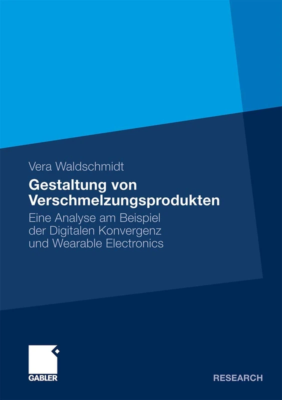 Gestaltung von Verschmelzungsprodukten: Eine Analyse am Beispiel der Digitalen Konvergenz und Wearable Electronics - Image 1