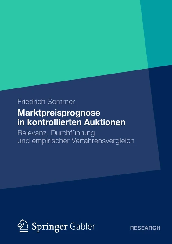 Marktpreisprognose in kontrollierten Auktionen: Relevanz, Durchführung und empirischer Verfahrensvergleich - Image 1