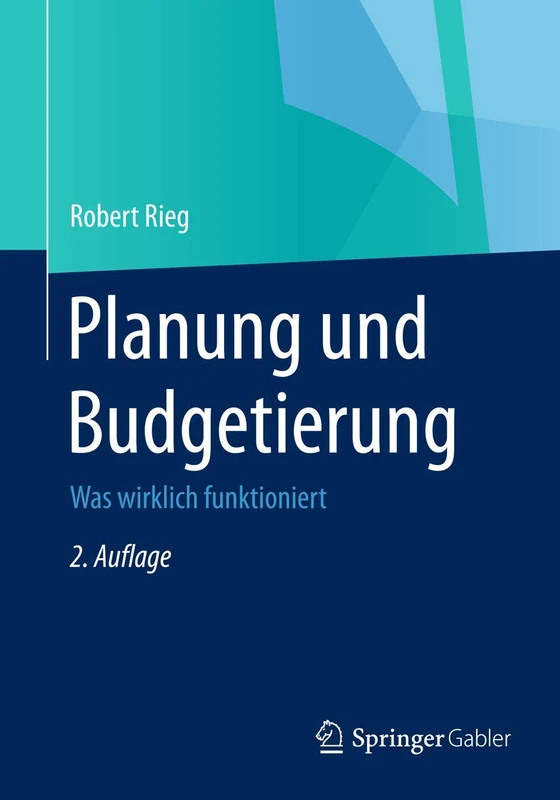 Planung und Budgetierung: Was wirklich funktioniert