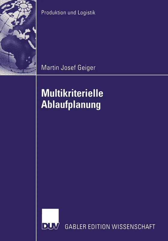 Multikriterielle Ablaufplanung (Produktion und Logistik)