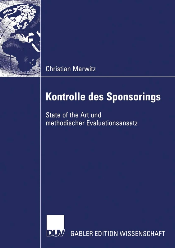 Kontrolle des Sponsorings: State of the Art und methodischer Evaluationsansatz