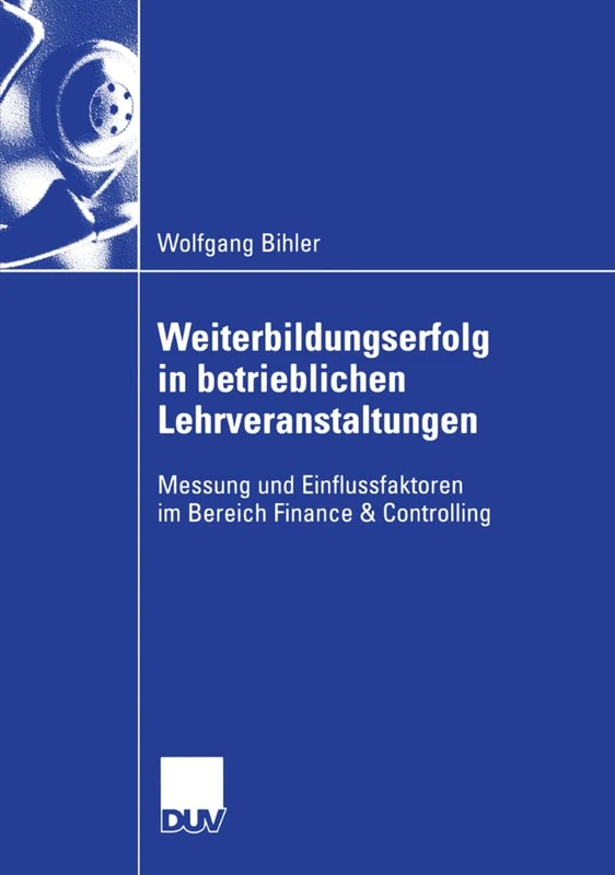 Weiterbildungserfolg in betrieblichen Lehrveranstaltungen: Messung und Einflussfaktoren im Bereich Finance & Controlling - Image 1
