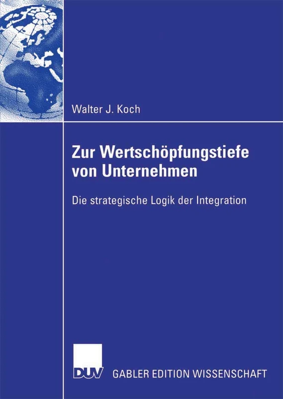 Zur Wertschöpfungstiefe von Unternehmen: Die strategische Logik der Integration - Image 1