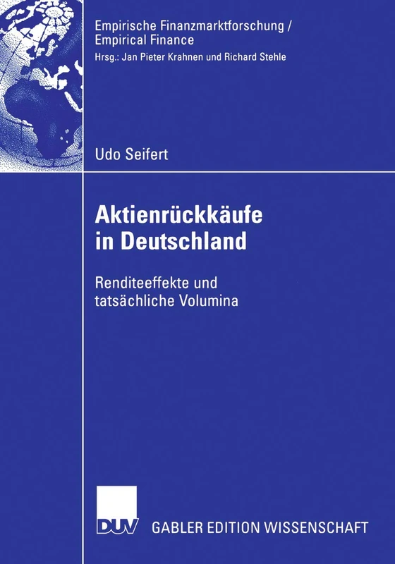 Aktienrückkäufe in Deutschland: Renditeeffekte und tatsächliche Volumina (Empirische Finanzmarktforschung/Empirical Finance)