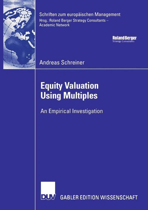 Equity Valuation Using Multiples: An Empirical Investigation (Schriften zum europäischen Management) - Image 1