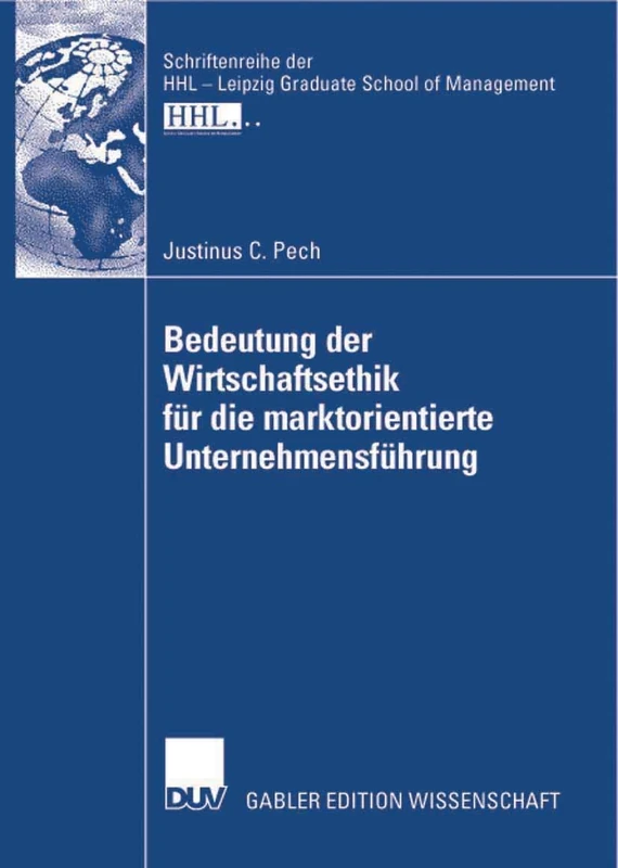 Bedeutung der Wirtschaftsethik für die marktorientierte Unternehmensführung (Schriftenreihe der HHL Leipzig Graduate School of Management) - Image 1