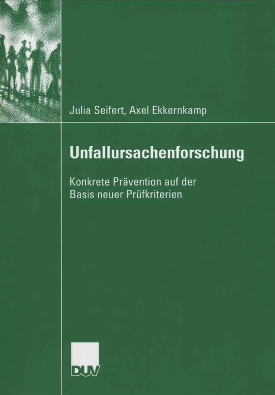 Unfallursachenforschung: Konkrete Prävention auf der Basis neuer Prüfkriterien - Image 1