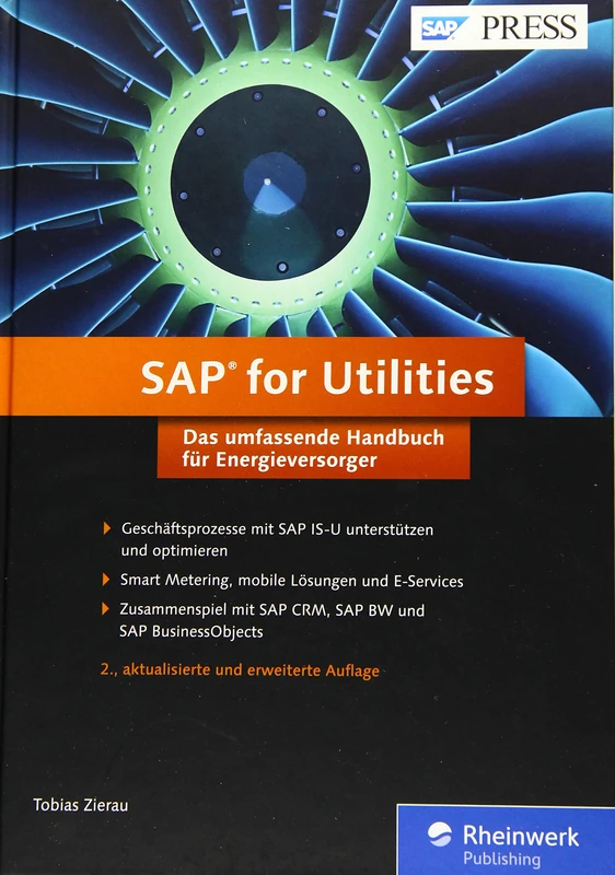 SAP for Utilities: So optimieren Sie Ihre Geschäftsprozesse mit SAP IS-U. Das umfassende Handbuch für Energieversorger.