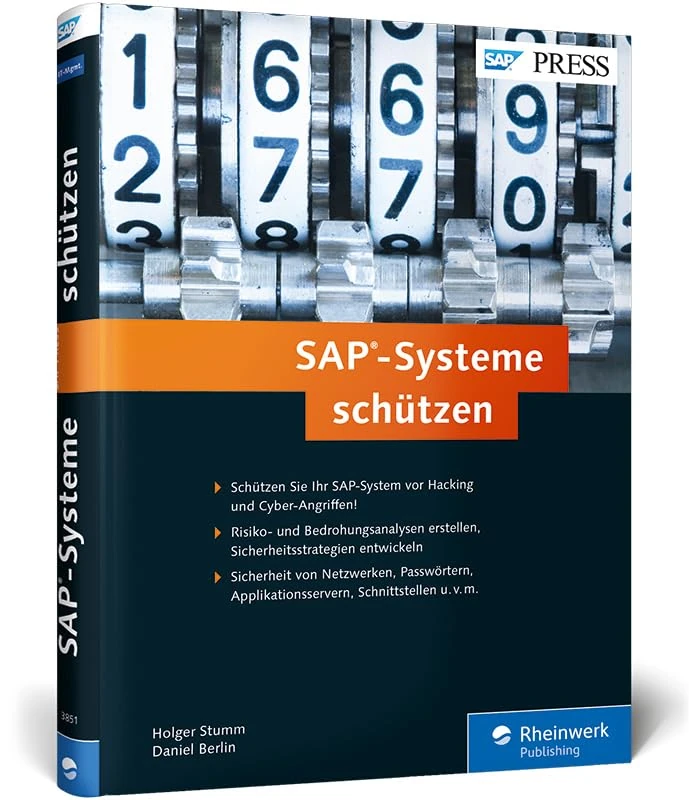SAP-Systeme schützen: Sicherheit von Netzwerk, Passwörtern, Applikationsserver, Schnittstellen etc.