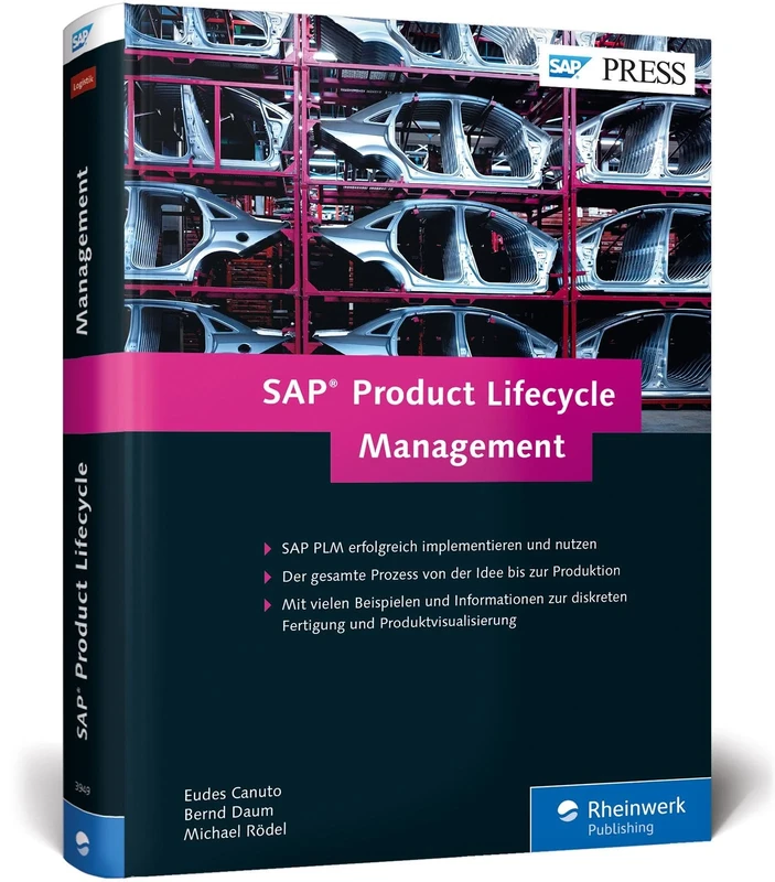 SAP Product Lifecycle Management: Produktentwicklung in der Diskreten Industrie mit SAP PLM