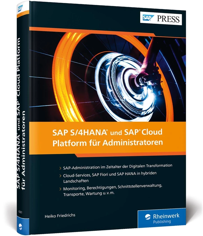 SAP S/4HANA und SAP Cloud Platform für Administratoren: Basisadministration für SCP, Cloud und IoT - Image 1