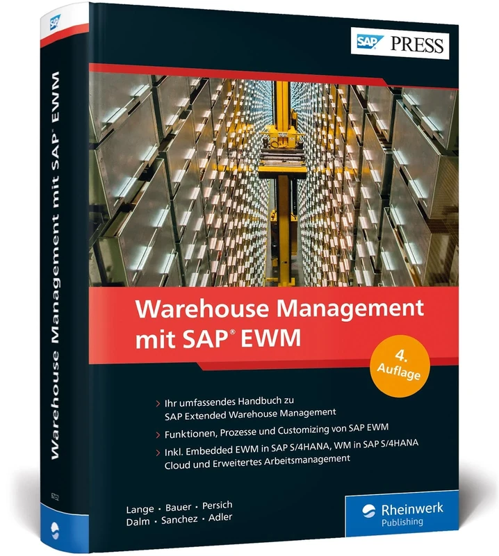 Warehouse Management mit SAP EWM: Prozesse und Customizing der Lagerverwaltung mit SAP Extended Warehouse Management (EWM) 9.5