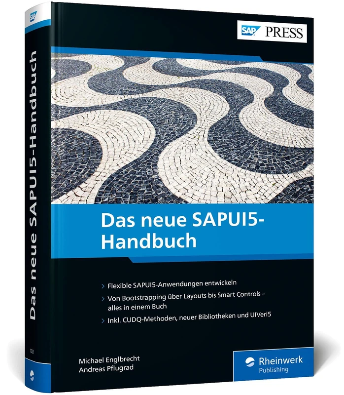 Das neue SAPUI5-Handbuch: Benutzerfreundliche und flexible Apps programmieren - freestyle und für SAP S/4HANA