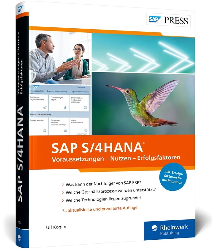 SAP S/4HANA: Voraussetzungen, Nutzen, Erfolgsfaktoren