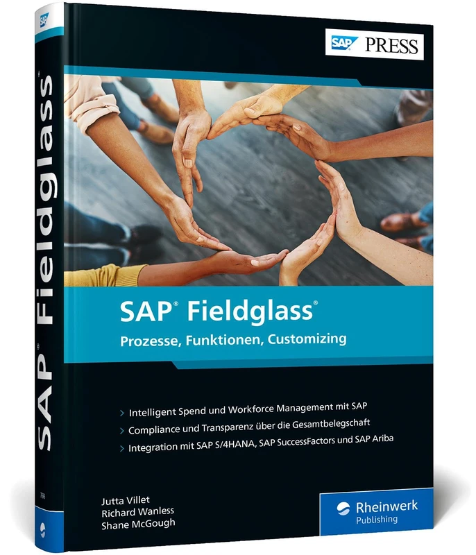 SAP Fieldglass: Das praktische Handbuch zur Personalplanung und zum Ausgabenmanagement mit dem VMS von SAP