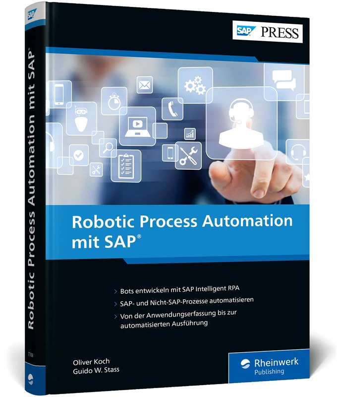 Robotic Process Automation mit SAP: Workflows automatisieren mit SAP Intelligent RPA