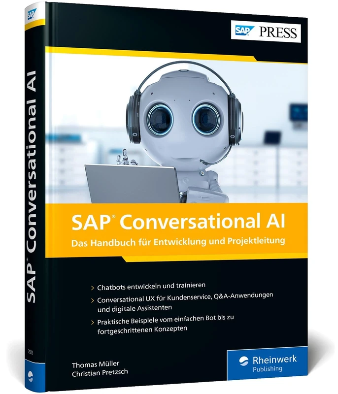 SAP Conversational AI: Chatbots für SAP-Systeme entwickeln - So programmieren Sie Ihren eigenen digitalen Assistenten