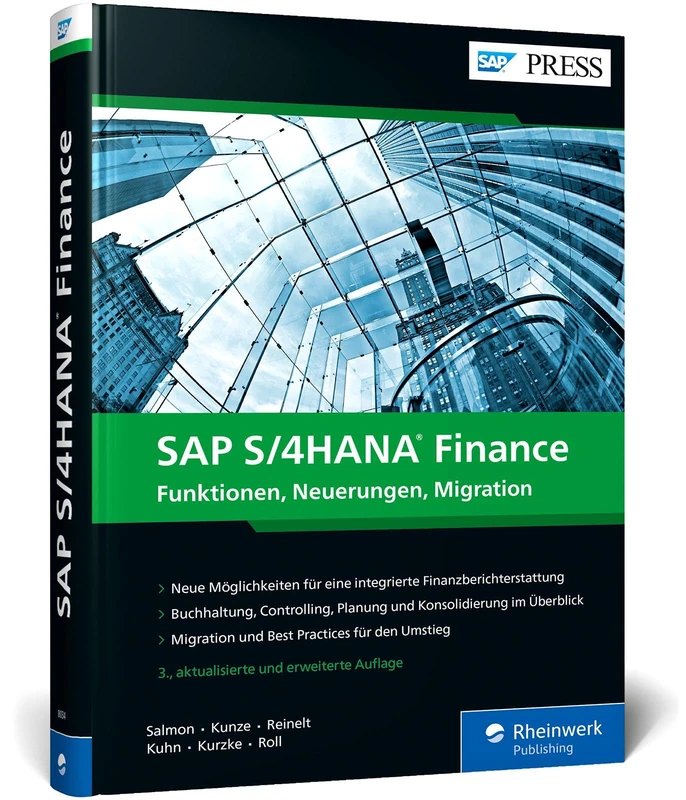 SAP S/4HANA Finance: Ihre Entscheidungshilfe zur Migration im Finanzwesen. Aktuell zu Release 2020 - Ausgabe 2021